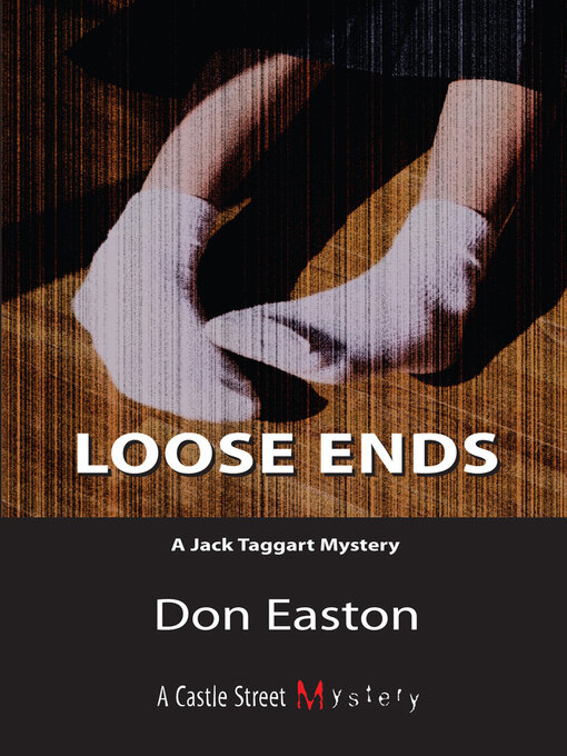 Title details for Loose Ends by Don Easton - Available